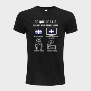 T-shirt personnalisé Ce que je fais durant mon temps libre " aller au québec " - Canada