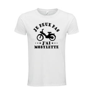 T-shirt personnalisé je peux pas j'ai mobylette - Mobylette