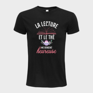 T-shirt personnalisé La lecture et le thé me rendent heureuse - Lecture & Littérature