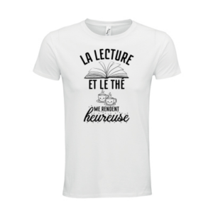 T-shirt personnalisé La lecture et le thé me rendent heureuse - Lecture & Littérature