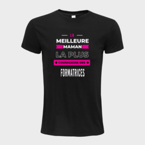 T-shirt personnalisé La meilleure maman la plus courageuse des formatrices - Maman