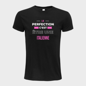 T-shirt personnalisé La perfection c'est être une italienne - Italie